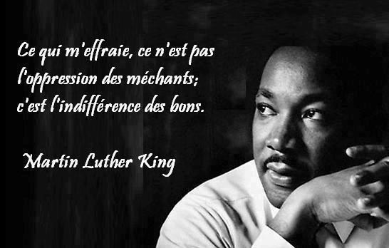 Oppression des méchants -vs- Indifférence des bons - Une citation de Martin Luther King
