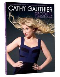 DVD Cathy Gauthier décoiffe