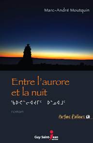 http://montreal157.wordpress.com/2012/09/05/entre-laurore-et-la-nuit-roman-un-homme-au-nunavik/