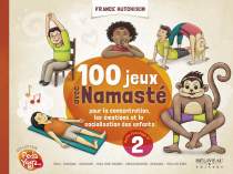 100 jeux avec Namasté Auteure de France Hutchison,  	 Pour la concentration, les émotions et la socialisation des enfants Béliveau éditeur