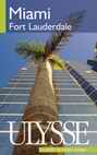 Guide touristique Ulysse de Miami et Fort Lauderdale sur ServicesMontreal.com